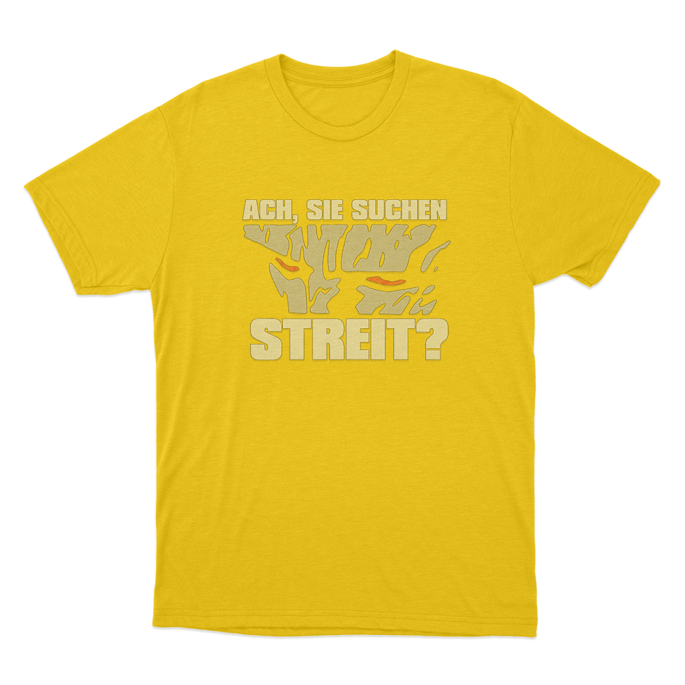 Ach Sie Suchen Streit Unisex T Shirt Yellow Ach Sie Suchen Streit Unisex T Shirt Yellow